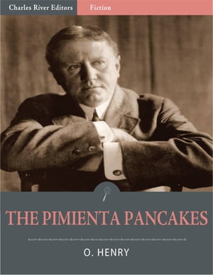 ŷKoboŻҽҥȥ㤨The Pimienta Pancakes (Illustrated EditionŻҽҡ[ O. Henry ]פβǤʤ162ߤˤʤޤ