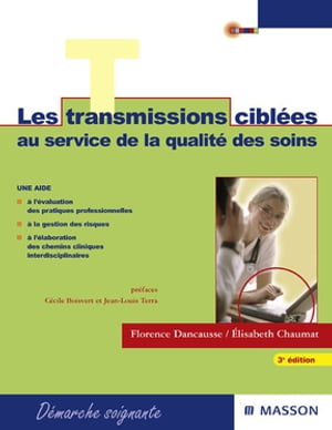 Les transmissions ciblées au service de la qualité des soins