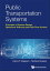 Public Transportation Systems: Principles Of System Design, Operations Planning And Real-time Control