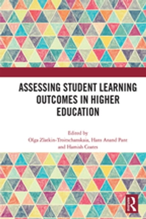 Assessing Student Learning Outcomes in Higher Education【電子書籍】