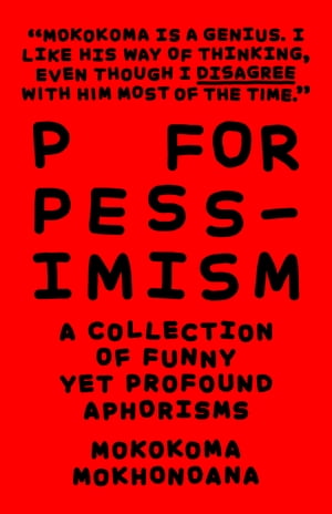 P for Pessimism