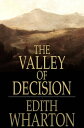 The Valley of Decision【電子書籍】 Edith Wharton