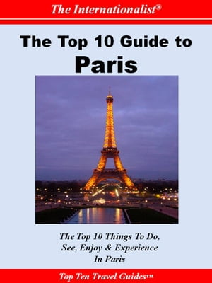 Top 10 Guide to Paris