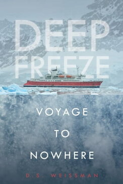Voyage to Nowhere #1【電子書籍】[ D.S. Weissman ]