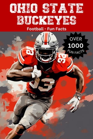ŷKoboŻҽҥȥ㤨Ohio State Buckeyes Football Fun FactsŻҽҡ[ Trivia Ape ]פβǤʤ600ߤˤʤޤ
