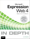 Microsoft Expression Web 4 In Depth Updated for Service Pack 2 - HTML 5, CSS 3, JQuery【電子書籍】 Jim Cheshire