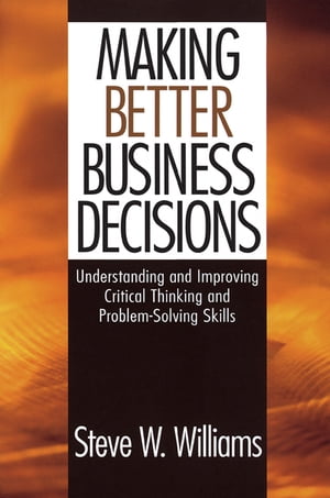 Making Better Business Decisions