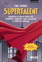 Supertalent. Desarrolla tu talento digital m s disruptivo e interactivo para conquistar el mundo profesional【電子書籍】 Chal Jim nez