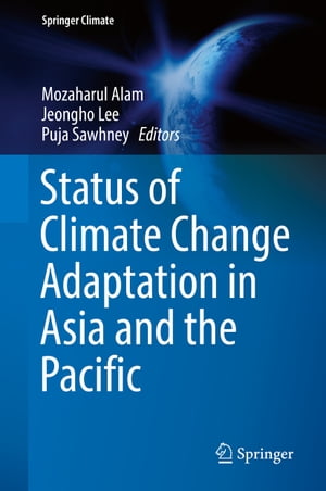 Status of Climate Change Adaptation in Asia and the Pacific【電子書籍】