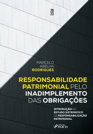 Responsabilidade Patrimonial pelo Inadimplemento das Obrigações