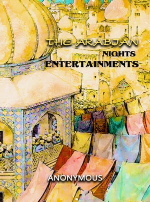 The Arabian Nights Entertainments