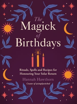 The Magick of Birthdays