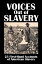 Voices Out of Slavery 23 First-Hand Accounts of American SlaveryŻҽҡ[ Various ]