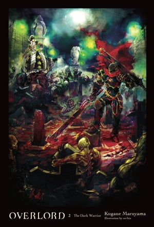 洋書, FICTION & LITERATURE Overlord, Vol. 2 (light novel) The Dark Warrior Kugane Maruyama 