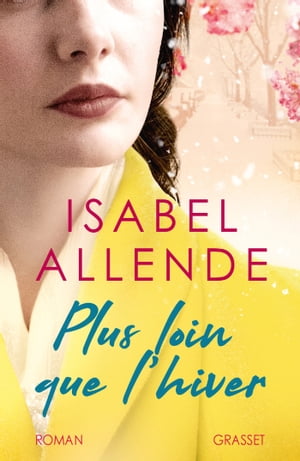 Plus loin que l'hiver roman【電子書籍】[ Isabel Allende ]