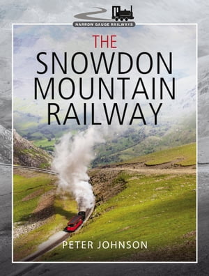 ŷKoboŻҽҥȥ㤨The Snowdon Mountain RailwayŻҽҡ[ Peter Johnson ]פβǤʤ18ߤˤʤޤ