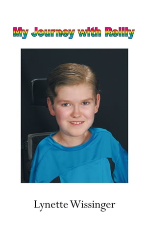 My Journey with Reilly【電子書籍】[ Lynette Wissinger ]