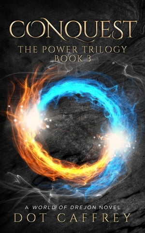 CONQUEST: The Power Trilogy Book 3