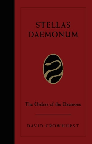 Stellas Daemonum The Orders of the Daemons (Weiser Deluxe Hardcover Edition)Żҽҡ[ David Crowhurst ]