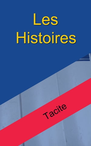 Les Histoires【電子書籍】[ Tacite ]