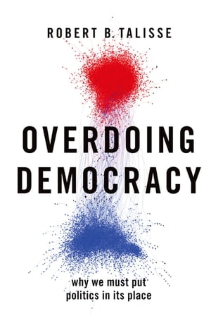 Overdoing Democracy