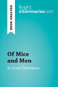 ŷKoboŻҽҥȥ㤨Of Mice and Men by John Steinbeck (Book Analysis Detailed Summary, Analysis and Reading GuideŻҽҡ[ Bright Summaries ]פβǤʤ1,050ߤˤʤޤ