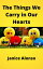 The Things We Carry in Our Hearts