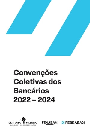 Convenções Coletivas de Trabalho dos Bancários 2022-2024