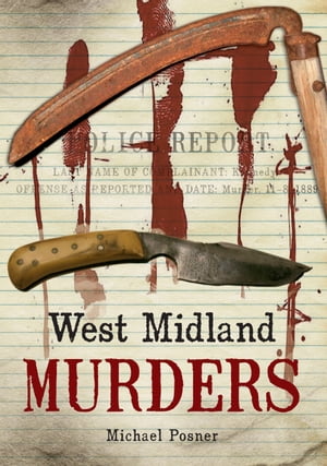 West Midland MurdersŻҽҡ[ Michael Posner ]
