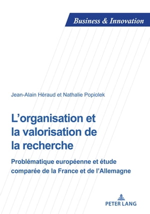 L’organisation et la valorisation de la recherche