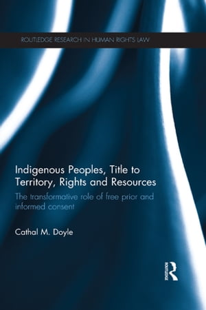 Indigenous Peoples, Title to Territory, Rights and Resources