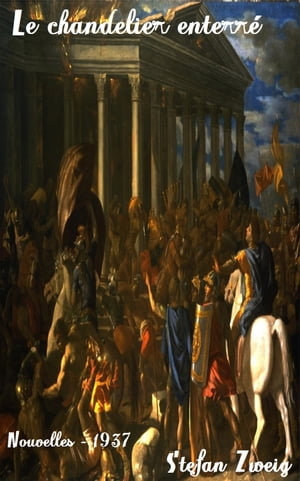 ŷKoboŻҽҥȥ㤨Le chandelier enterre? (Le?gende Suivi de Rachel contre Dieu et Virata ( Edition int?grale Żҽҡ[ Stefan Zweig ]פβǤʤ80ߤˤʤޤ