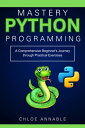 Python Programming Mastery: A Comprehensive Begi