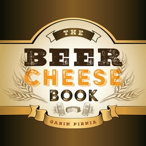 The Beer Cheese Book