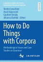 How to Do Things with Corpora Methodological Issues and Case Studies on Grammar【...