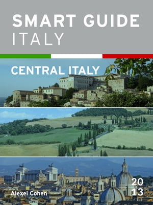 Smart Guide Italy: Central Italy