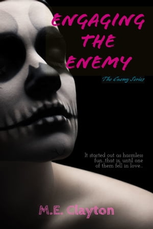 Engaging the Enemy The Enemy Series, #2