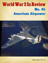 ŷKoboŻҽҥȥ㤨World War 2 In Review No. 41: American AirpowerŻҽҡ[ Merriam Press ]פβǤʤ217ߤˤʤޤ