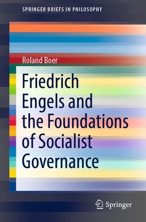 Friedrich Engels and the Foundations of Socialist Governance