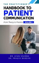 The Practitioners Handbook To Patient Communication From Theory To Practice The Practitioners Handbook To Patient Communication From Theory To Practice, #1