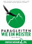 Paragleiten wie ein Meister: Digitale Ausgabe 2. Teil