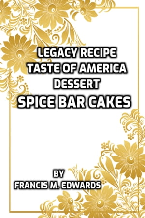 Legacy Recipe Taste of America Dessert Spice Bar