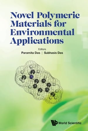 ŷKoboŻҽҥȥ㤨Novel Polymeric Materials for Environmental ApplicationsŻҽҡ[ Paramita Das ]פβǤʤ13,393ߤˤʤޤ