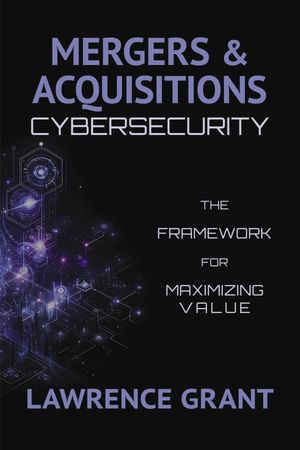 Mergers & Acquisitions Cybersecurity