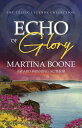 Echo of Glory: An Irish Legends Novel【電子書籍】[ Martina Boone ]