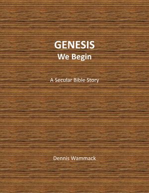 Genesis, We BeginŻҽҡ[ Dennis Wammack ]