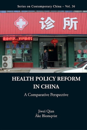 Health Policy Reform In China: A Comparative Perspective