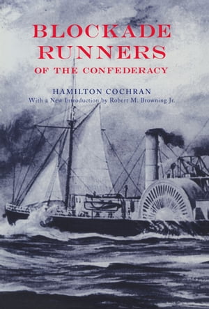 Blockade Runners of the Confederacy