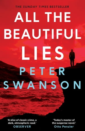 All the Beautiful LiesŻҽҡ[ Peter Swanson ]