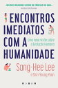 Encontros Imediatos com a Humanidade: Uma Nova Vis?o Sobre a Evolu??o Humana【電子書...